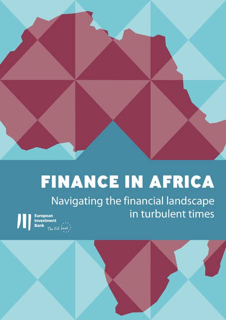 Finance in Africa: Navigating the financial landscape in turbulent times
