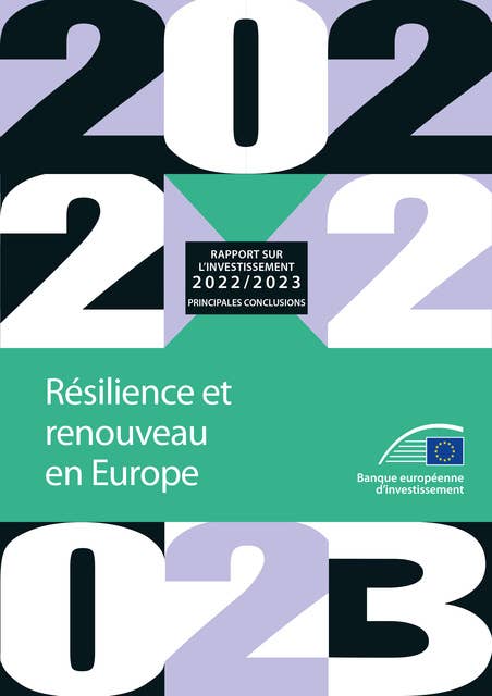 Rapport sur l'investissement 2022/2023 – Principales conclusions: Résilience et renouveau en Europe