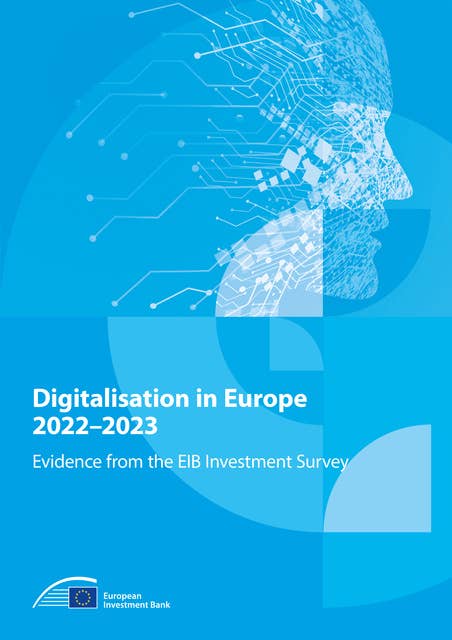 Digitalisation in Europe 2022-2023: Evidence from the EIB Investment Survey
