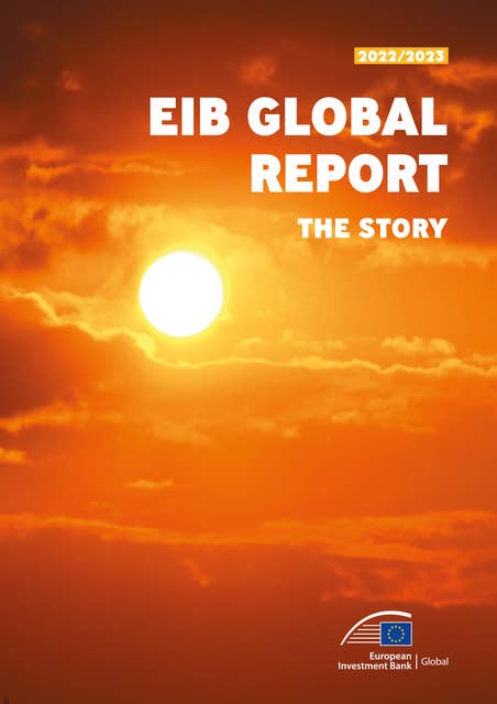 EIB Global Report 2022/2023 — The story