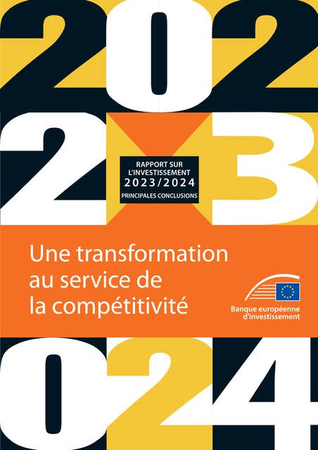 Rapport 2023-2024 de la BEI sur l'investissement – Principales conclusions: Une transformation au service de la compétitivité