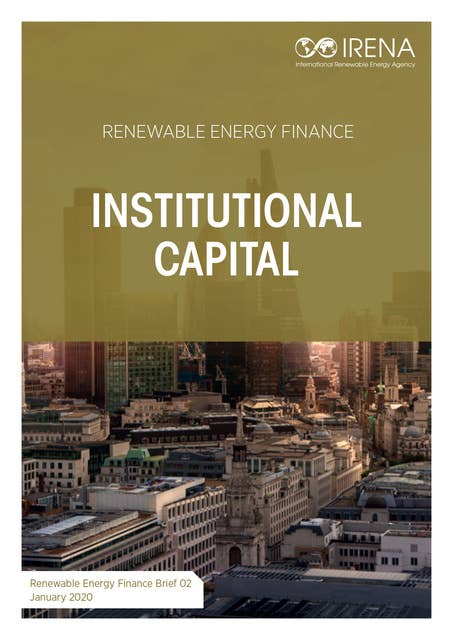 Renewable energy finance: Institutional capital