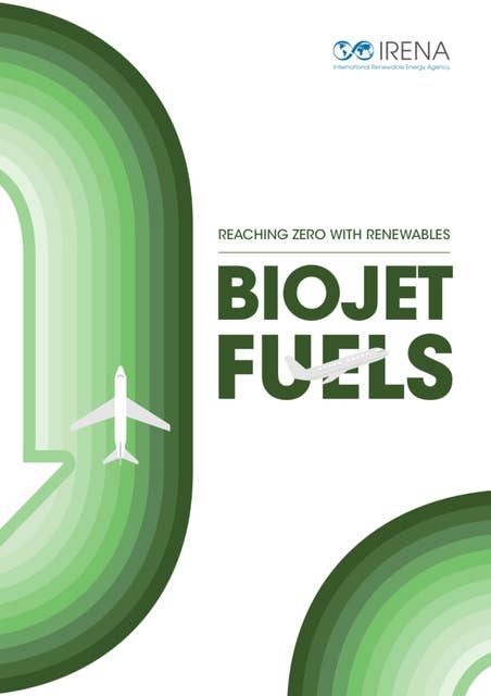 Reaching Zero with Renewables: Biojet Fuels