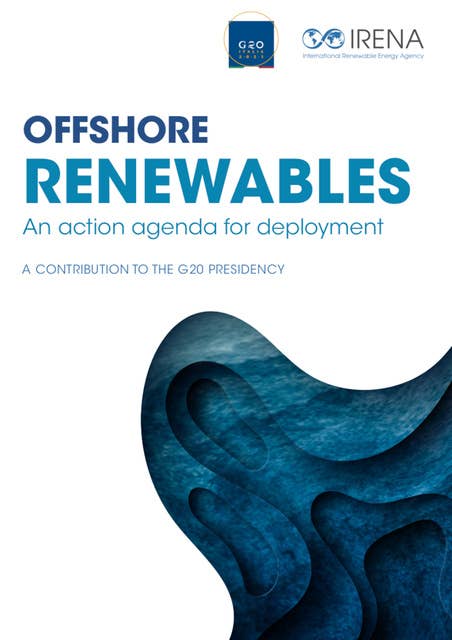 Offshore Renewables: An Action Agenda for Deployment