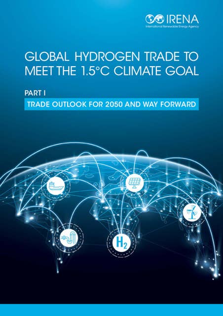 Global hydrogen trade to meet the 1.5°C climate goal: Part I – Trade outlook for 2050 and way forward