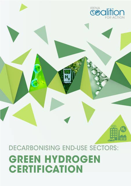 Decarbonising End-use Sectors: Green Hydrogen Certification