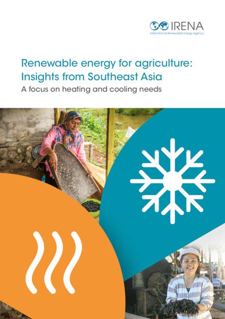 Renewable Energy for Agriculture: Insights from Southeast Asia