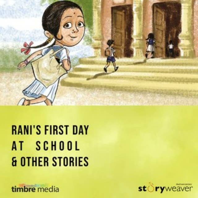 Friends & Family: Rani's First Day at School & Other Stories: Animal Tales