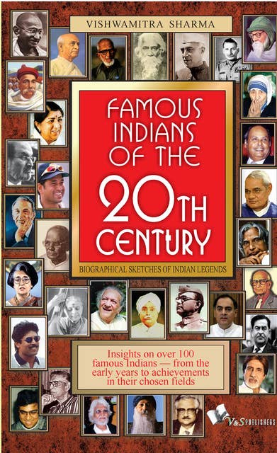 Famous Indians Of The 20th Century