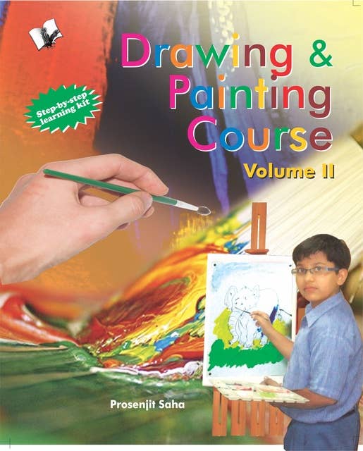 Drawing & Painting Course Volume - II