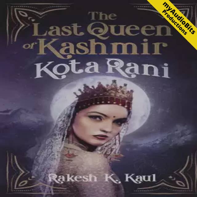 The Last Queen of Kashmir Kota Rani