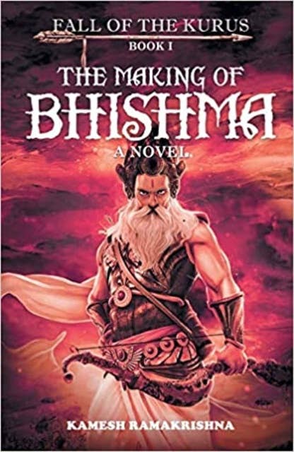 The Making of Bhishma - Fall of The Kurus