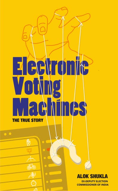 Electronic Voting Machines - The True Story