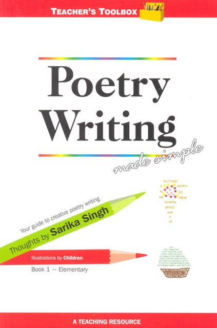 Poetry Writing Made Simple 1 Teacher's Toolbox Series