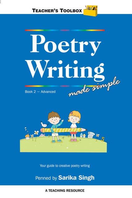 Poetry Writing Made Simple 2 Teacher's Toolbox Series