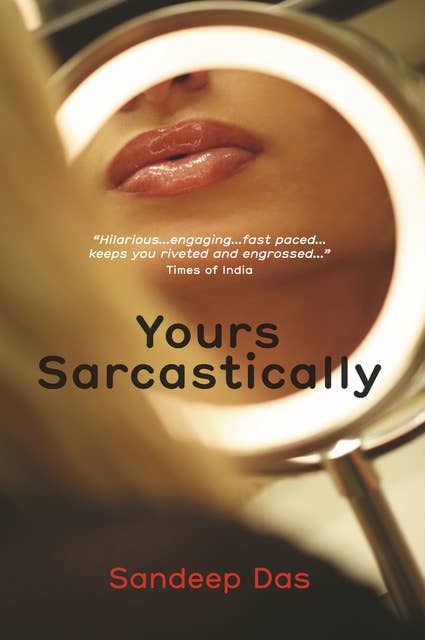 Yours Sarcastically