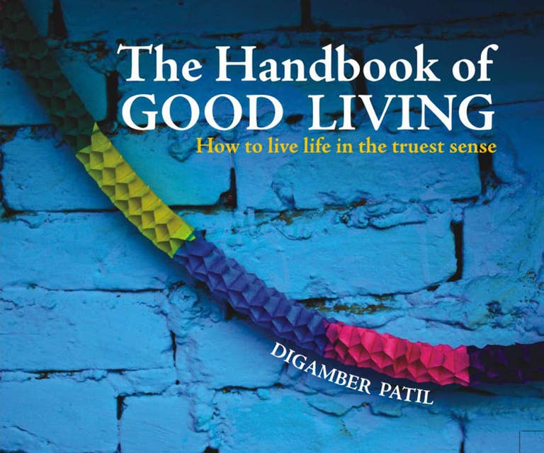 THE HANDBOOK OF GOOD LIVING