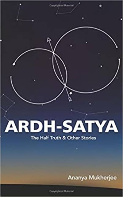ARDH- SATYA The Half Truth and other stories