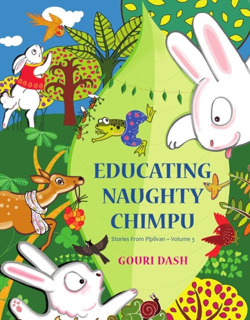 EDUCATING NAUGHTY CHIMPU Stories From Piplivan ~ Volume 3