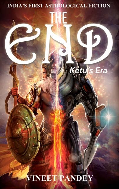 The End - Ketu's Era