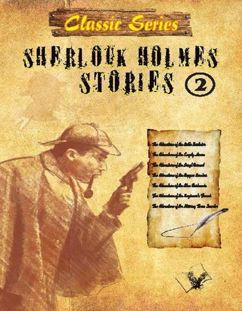 Sherlock Holmes Stories 2: Detective stories that will keep you glued to the seat till the end
