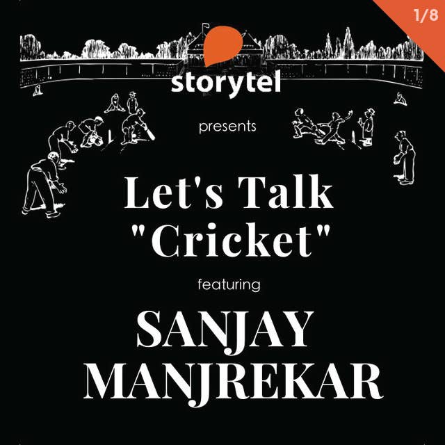 Let's Talk Cricket: Commentators with Sanjay Manjrekar S01E01