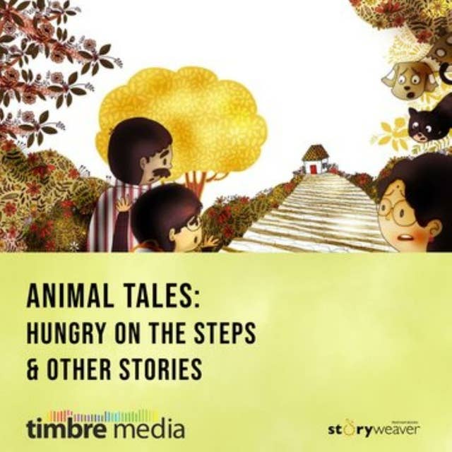Animal Tales - Hungry On The Steps & Other Stories: Animal Tales