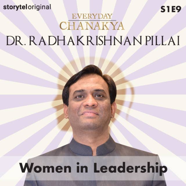 Everyday Chanakya | Women in Leadership S01E09