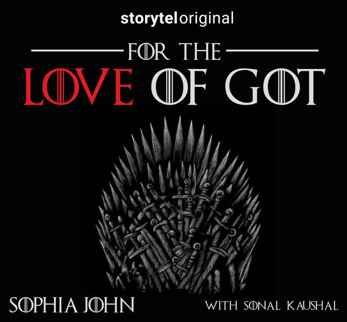 For the love of GOT