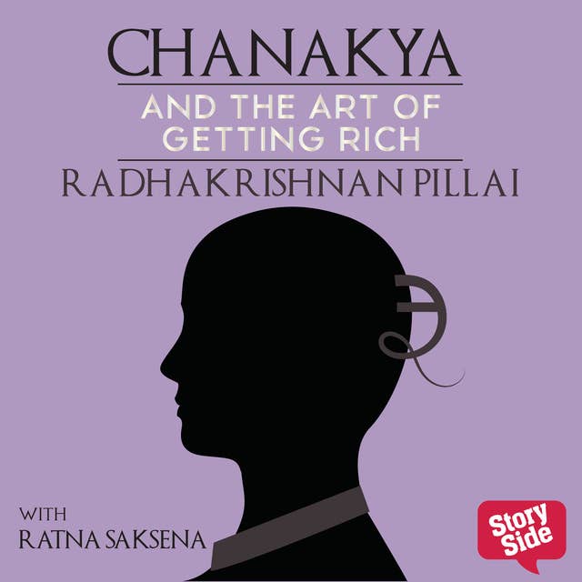 Chanakya and the Art of Getting Rich