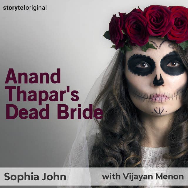 Anand Thapar's Dead Bride