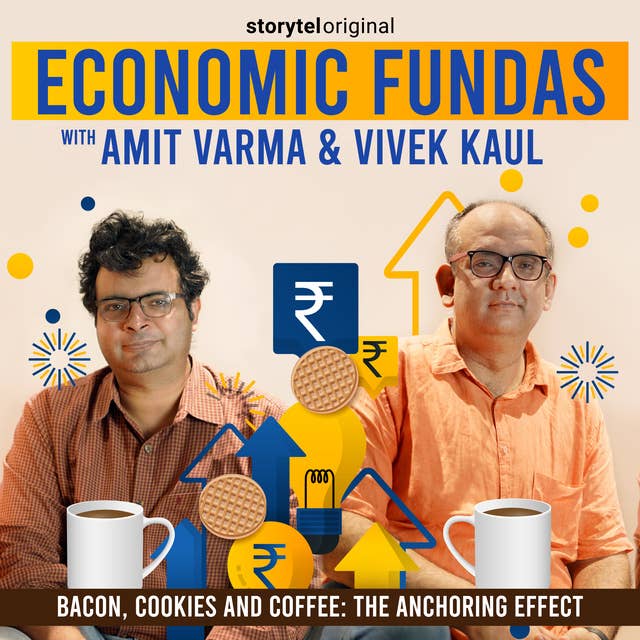 Economic Fundas Episode 4 - Bacon, Cookies and Coffee: The Anchoring Effect