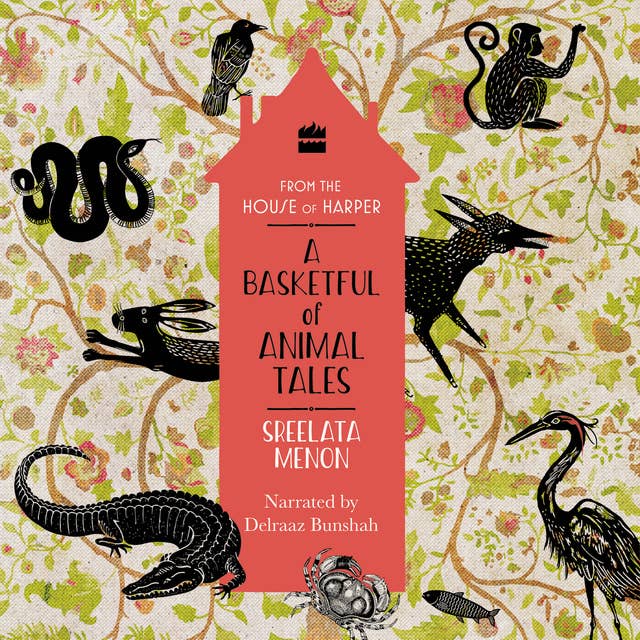 A Basketful of Animal Tales: Stories From the Panchatantra