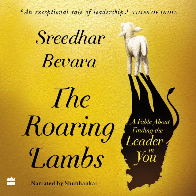 The Roaring Lambs: A Fable about Finding the Leader in You