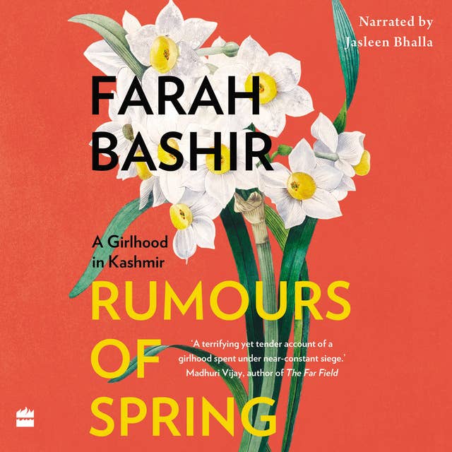 Rumours of Spring: A Girlhood in Kashmir