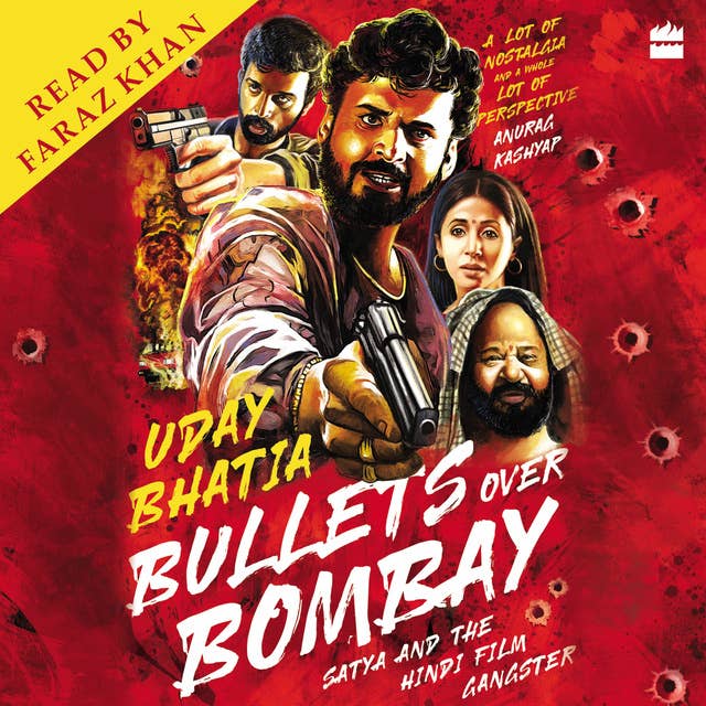 Bullets Over Bombay: Satya and the Hindi Film Gangster