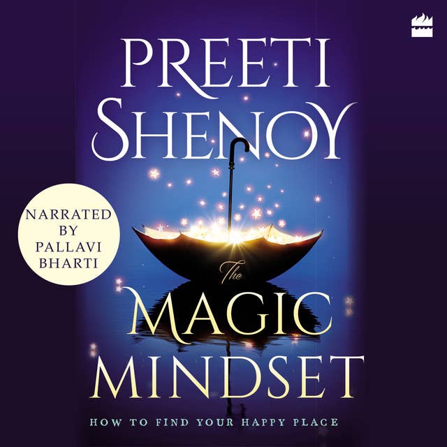 The Magic Mindset: How to Find Your Happy Place