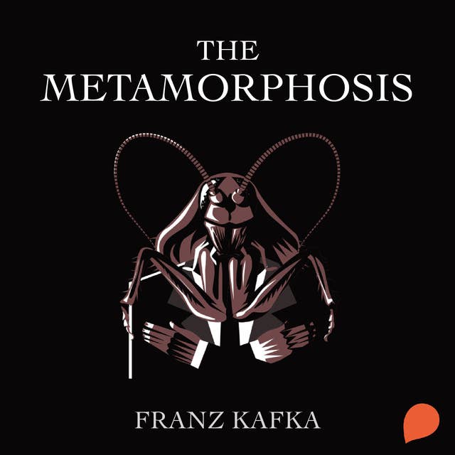 The Metamorphosis by Franz Kafka