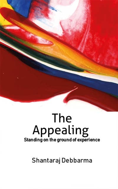 The Appealing: Standing on the Ground of Experience