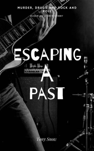 Escaping A Past