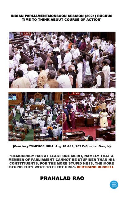 INDIAN PARLIAMENT MONSOON SESSION 2021 RUCKUS TIME TO THINK ABOUT