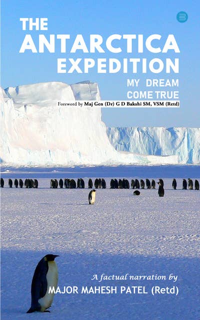The Antarctica Expedition - My Dream Come True