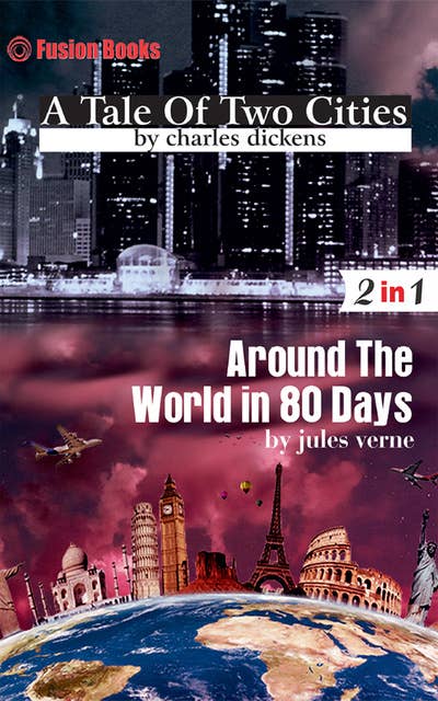 A Tale of Two Cities and Around the World in 80 Days