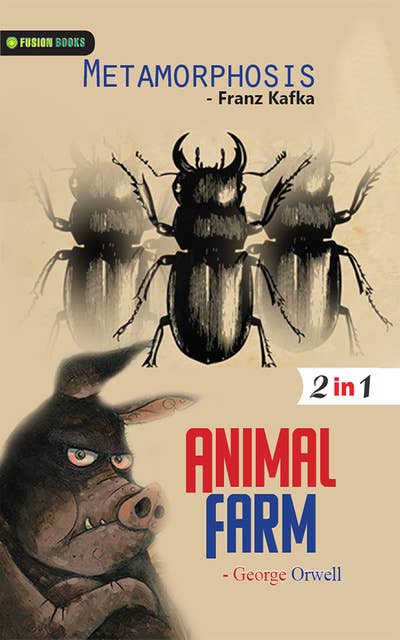 Animal Farm and Metamorphosis