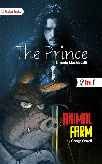 Animal Farm and The Prince