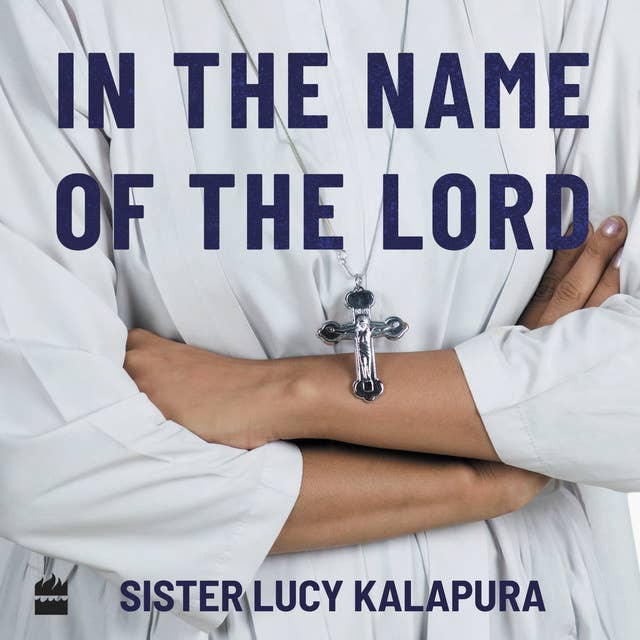 In the Name of the Lord: A Nun's Tell-All