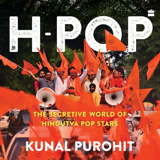 H-Pop: The Secretive World of Hindutva Pop Stars