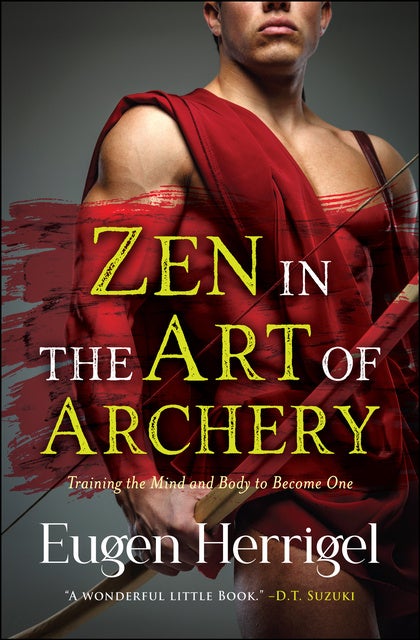 Zen In The Art Of Archery Ebook Eugen Herrigel Storytel