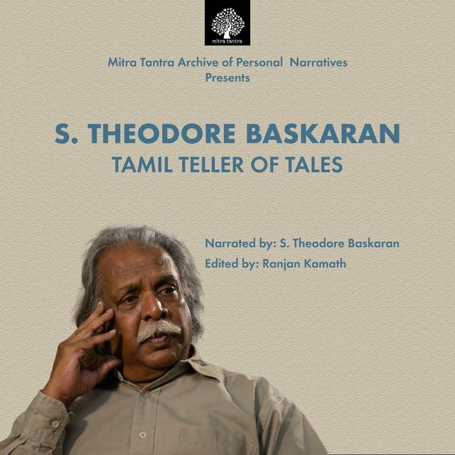 S. Theodore Baskaran: Tamil Teller Of Tails