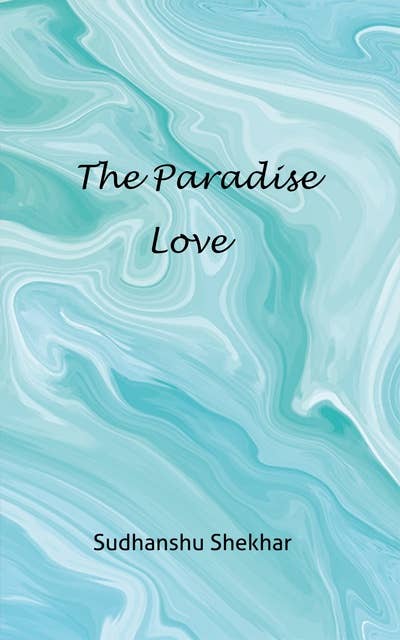 The Paradise Love